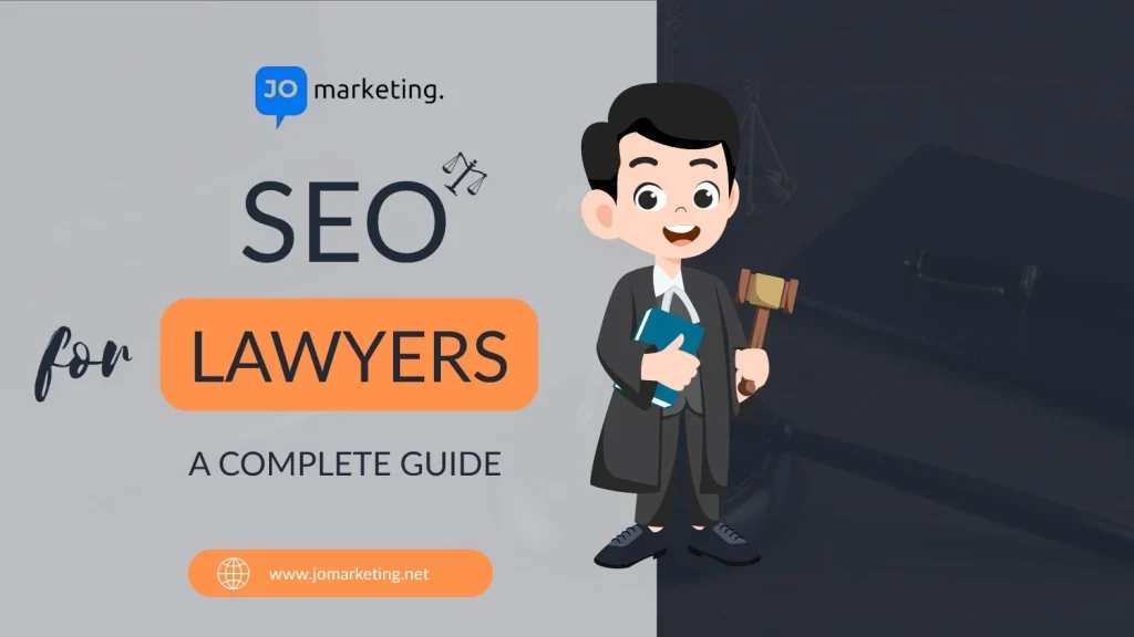 JO Marketing SEO guide for lawyers featuring a lawyer illustration holding a gavel and legal documents