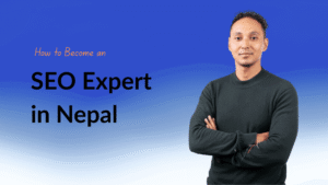 how-to-become-an-seo-expert-in-nepal