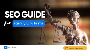 SEO Guide for Family Law Firms: Proven Strategies to Attract More Clients